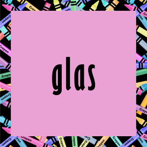 glas