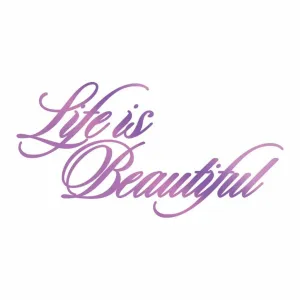 Couture Creations Everyday Sentiments Hotfoil Stamp Life is Beautiful (CO725830)