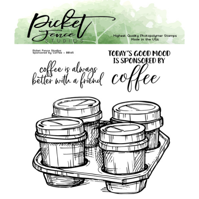 Picket Fence Studios Sponsored by Coffee Clear Stamps